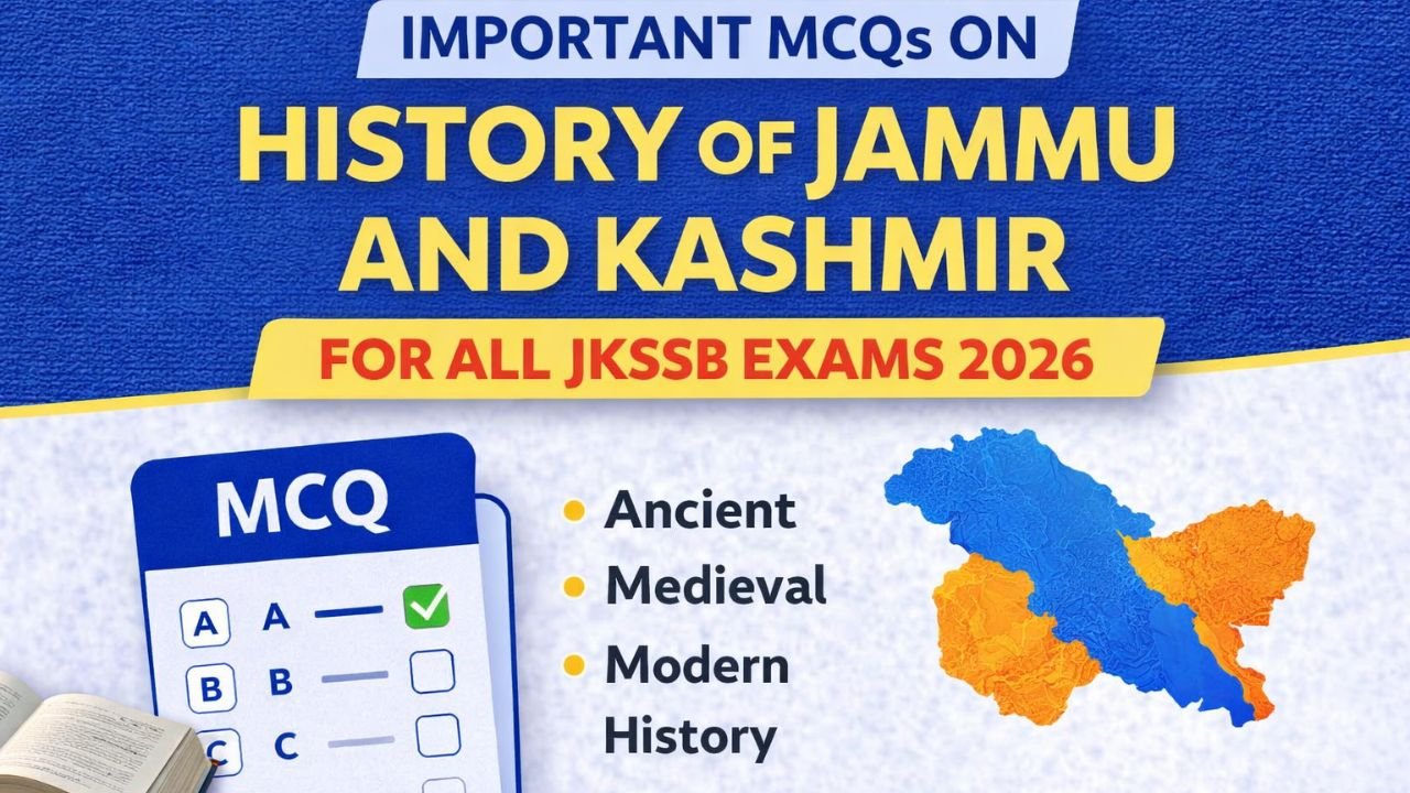 Important MCQs on History of Jammu and Kashmir for All JKSSB Exams 2026