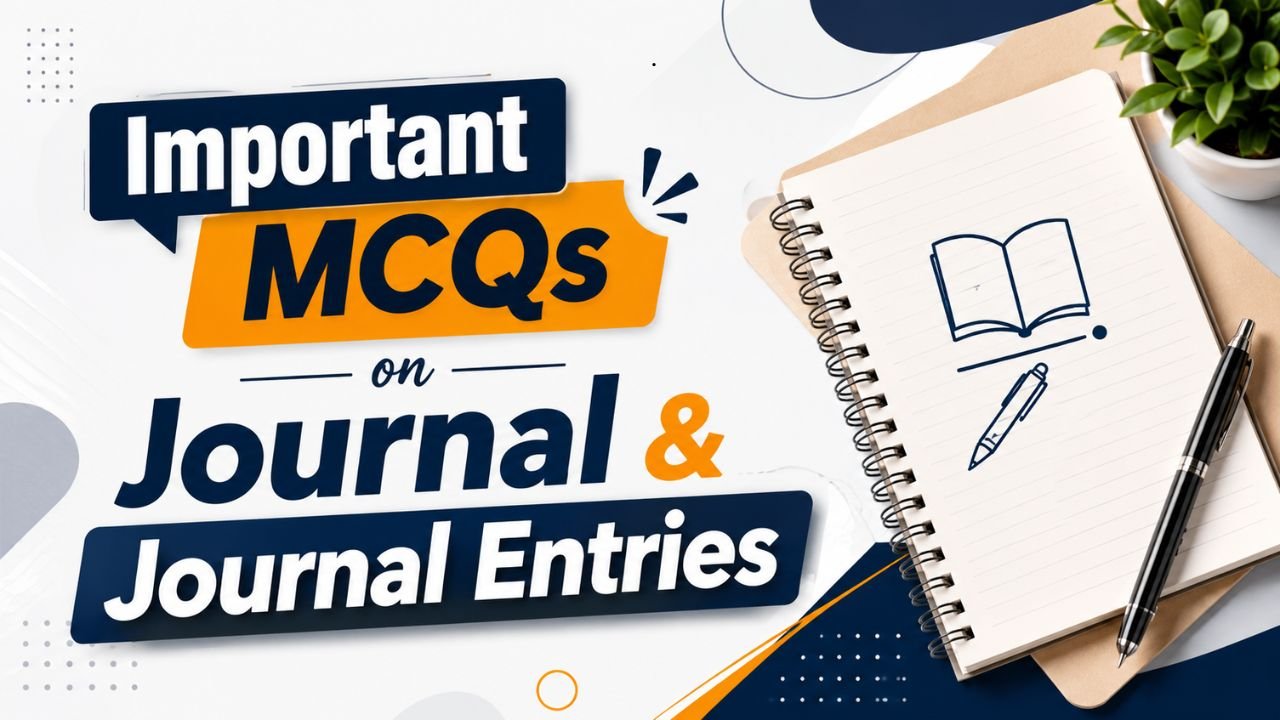 JKSSB FAA 2026 Accountancy: Top 20 Important MCQs on Journal & Journal Entries
