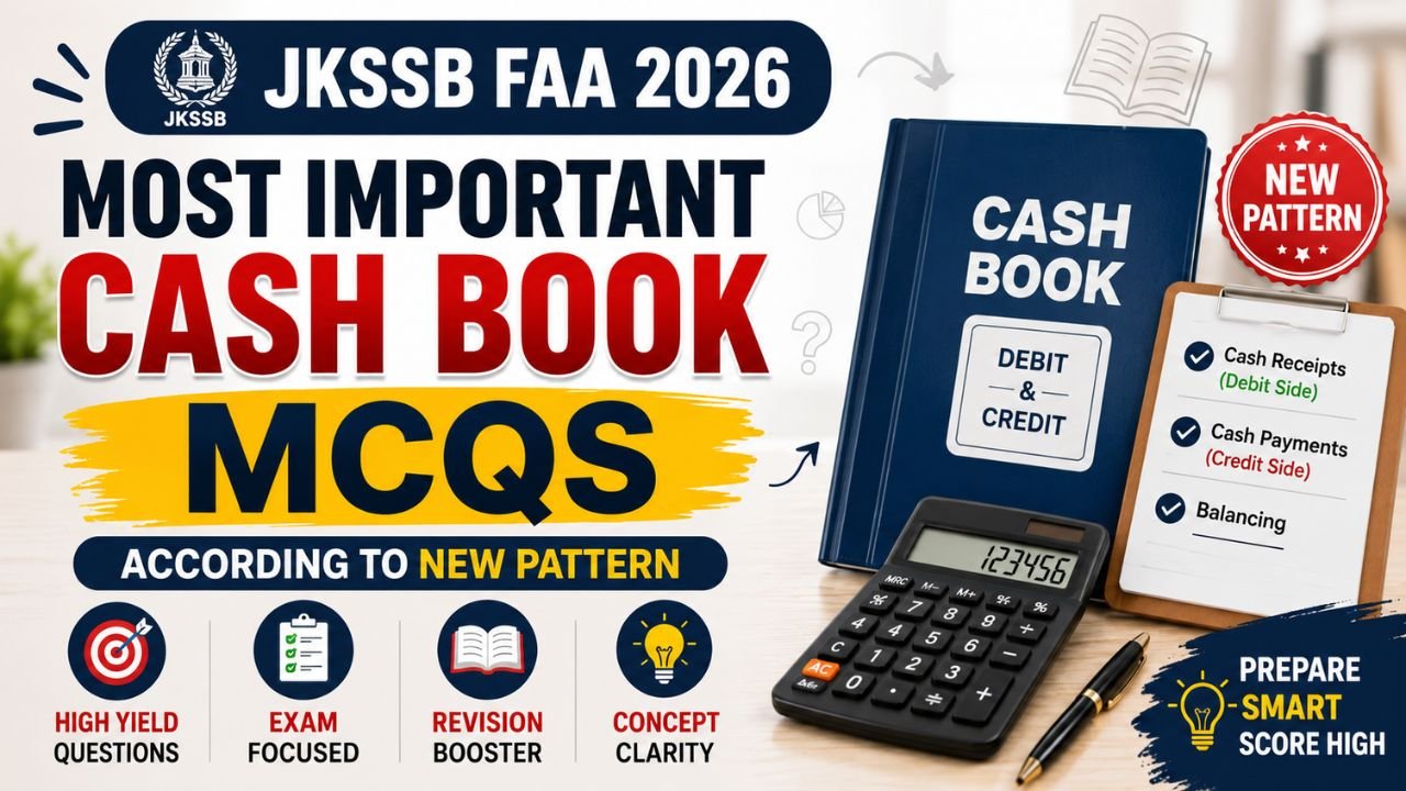 Most Important Cash Book MCQs for JKSSB FAA 2026 According to New Pattern