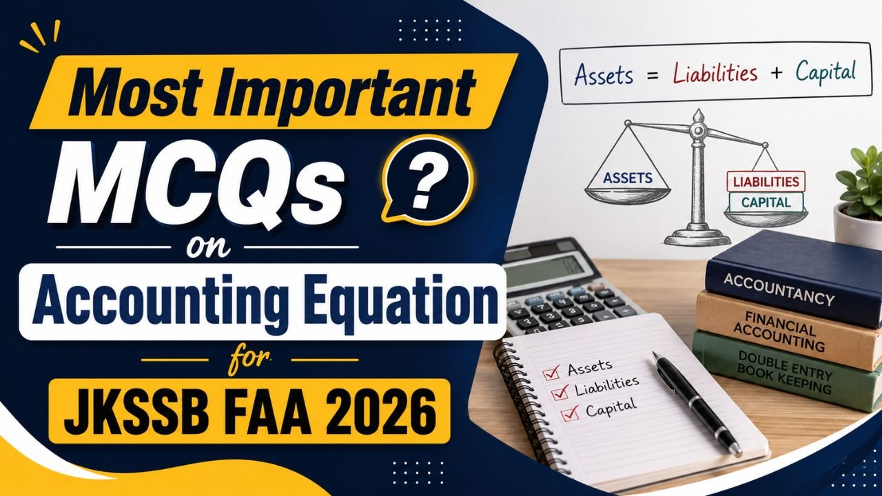 Most Important MCQs on Accounting Equation for JKSSB FAA 2026